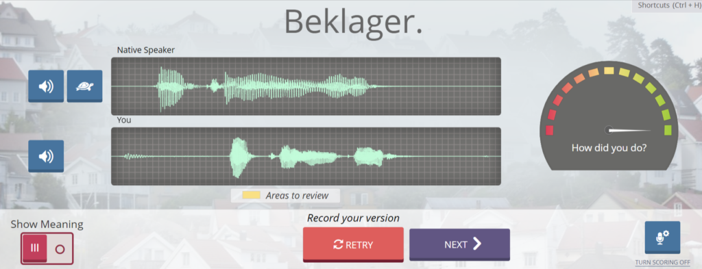 Screenshot. In large text, a Norwegian word or phrase is displayed. There are two soundwaves, headed “Native Speaker” and “You”. Their shapes are a bit similar but not identical. A “car dashboard” semi-circle display says “How did you do?” and shows an arrow pointing along a scale of red-amber-green. Instructions are “Record your version” and there are retry and next buttons. 